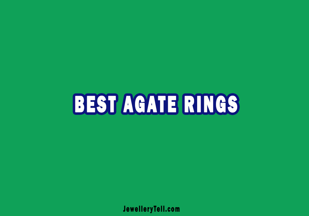 Best Agate Rings